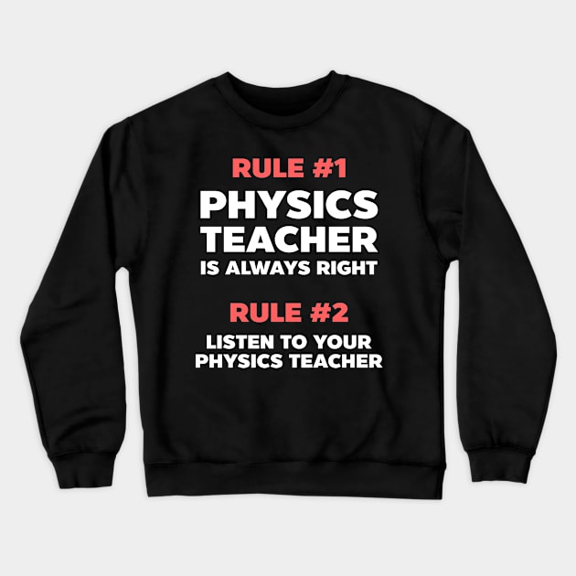 Physics Teacher Shirt | Rules Of Physics Teacher Crewneck Sweatshirt by Gawkclothing